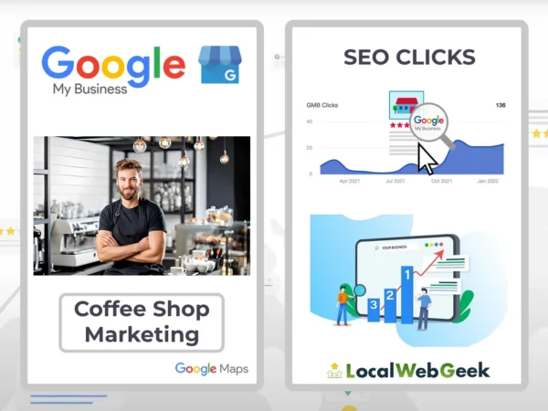 Coffee Shop Marketing SEO Traffic Local Web Geek - Integration von Google My Business, SEO, und Klick-Strategien für Coffee Shop Marketing